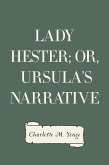 Lady Hester; Or, Ursula's Narrative (eBook, ePUB)