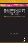 Psychosocial Support for Humanitarian Aid Workers (eBook, ePUB)