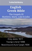 English Greek Bible - The Gospels III - Matthew, Mark, Luke & John (eBook, ePUB)