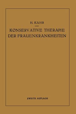 Konservative Therapie der Frauenkrankheiten (eBook, PDF) - Kahr, Heinrich