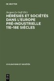 Hérésies et sociétés dans l'Europe pré-industrielle 11e-18e siècles (eBook, PDF)