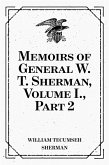 Memoirs of General W. T. Sherman, Volume I., Part 2 (eBook, ePUB)