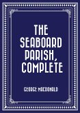The Seaboard Parish, Complete (eBook, ePUB)
