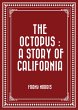 The Octopus : A Story of California... - Bild 1