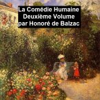 La Comédie Humaine Deuxiéme Volume (eBook, ePUB)