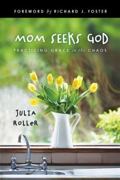 Mom Seeks God (eBook, ePUB) - Roller, Julia