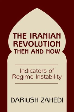 The Iranian Revolution Then And Now (eBook, ePUB) - Zahedi, Dariush