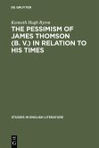 The pessimism of James Thomson (B. V.) in relation to his times (eBook, PDF)