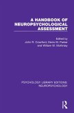 A Handbook of Neuropsychological Assessment (eBook, ePUB)