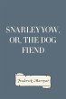 Snarleyyow, or, the Dog Fiend (eBook,... - Bild 1