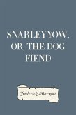 Snarleyyow, or, the Dog Fiend (eBook, ePUB)