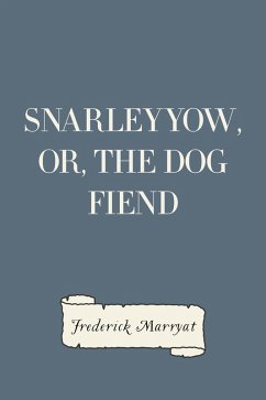 Snarleyyow, or, the Dog Fiend (eBook, ePUB) - Marryat, Frederick