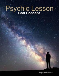 Psychic Lesson: God Concept (eBook, ePUB) - Ebanks, Stephen