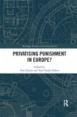 Privatising Punishment in Europe? (eBook, PDF)
