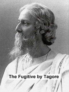 The Fugitive (eBook, ePUB) - Tagore, Rabindranath