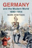 Germany and the Modern World, 1880-1914 (eBook, ePUB)