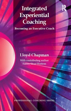 Integrated Experiential Coaching (eBook, ePUB) - Chapman, Lloyd