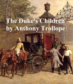 The Duke's Children (eBook, ePUB) - Trollope, Anthony