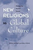New Religions As Global Cultures (eBook, ePUB)