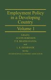 Employment Policy in a Developing Country A Case-study of India Volume 1 (eBook, PDF)