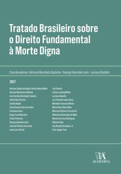 Tratado Brasileiro sobre Direito Fundamental a Morte Digna (eBook, ePUB) - Godinho, Adriano Marteleto; Leite, George Salomão; Dadalto, Luciana