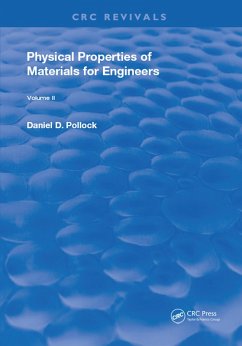Physical Properties of Materials For Engineers (eBook, PDF) - Pollock, Daniel D.