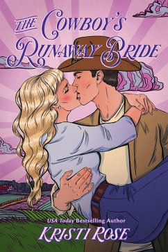 The Cowboy's Runaway Bride (Wyoming Matchmaker Series, #3) (eBook, ePUB) - Rose, Kristi