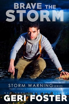 Brave the Storm (Storm Warning, #6) (eBook, ePUB) - Foster, Geri