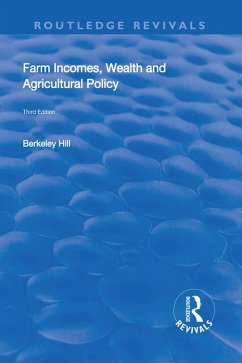 Farm Incomes, Wealth and Agricultural Policy (eBook, PDF) - Hill, Berkeley