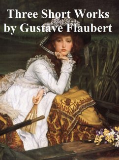 Three Short Works (eBook, ePUB) - Flaubert, Gustave