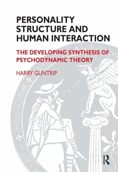 Personality Structure and Human Interaction (eBook, ePUB) - Guntrip, Harry Y.