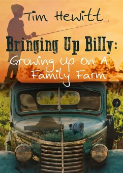 Bringing Up Billy: Growing up on a Family Farm (eBook, ePUB) - Hewitt, Tim