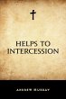 Helps to Intercession (eBook, ePUB) - Bild 1