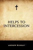 Helps to Intercession (eBook, ePUB)
