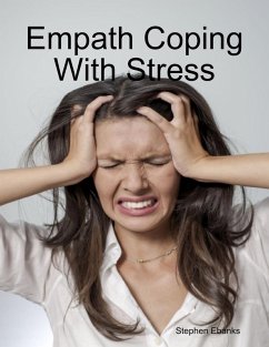 Empath Coping With Stress (eBook, ePUB) - Ebanks, Stephen