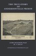The True Story of Andersonville Prison... - Bild 1