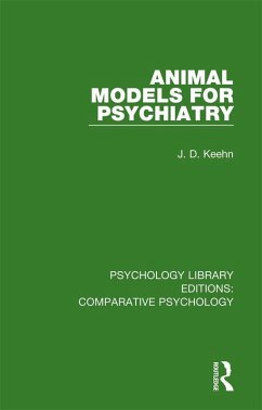 Animal Models for Psychiatry (eBook, ePUB) - Keehn, J. D.