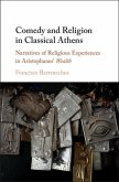 Comedy and Religion in Classical Athens (eBook, PDF)