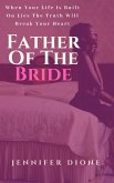 Father of the Bride (eBook, ePUB) Father of the Bride (eBook, ePUB)
