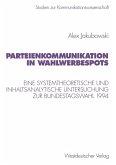 Parteienkommunikation in Wahlwerbespots (eBook, PDF)