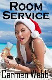Room Service: A Hotwife Training Romance (Cancun Nights, #2) (eBook, ePUB) Room Service: A Hotwife Training Romance (Cancun Nights, #2) (eBook, ePUB)