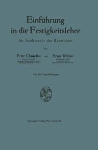 Einführung in die Festigkeitslehre für Studierende des Bauwesens (eBook, PDF) - Chmelka, Fritz; Melan, Ernst