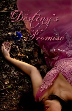 Destiny's Promise (A Fairy's Tale, #1) (eBook, ePUB) - West, K. B.