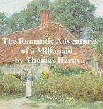 The Romantic Adventures of a Milkmaid (eBook, ePUB)