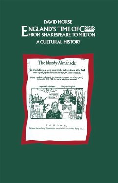 England's Time of Crisis: From Shakespeare to Milton (eBook, PDF) - Morse, David