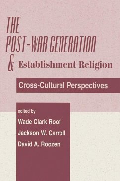 The Post-war Generation And The Establishment Of Religion (eBook, PDF) - Carroll, Jackson W; Roof, Wade Clark; Roozen, David A