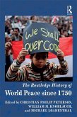 The Routledge History of World Peace since 1750 (eBook, PDF)