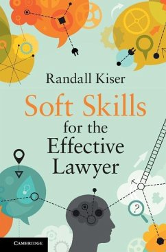 Soft Skills for the Effective Lawyer (eBook, ePUB) - Kiser, Randall