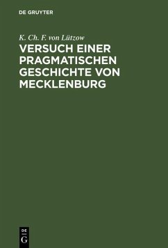 Versuch einer pragmatischen Geschichte von Mecklenburg (eBook, PDF) - Lützow, K. Ch. F. von