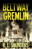 Beltway Gremlin (Parody & Satire) (eBook, ePUB)